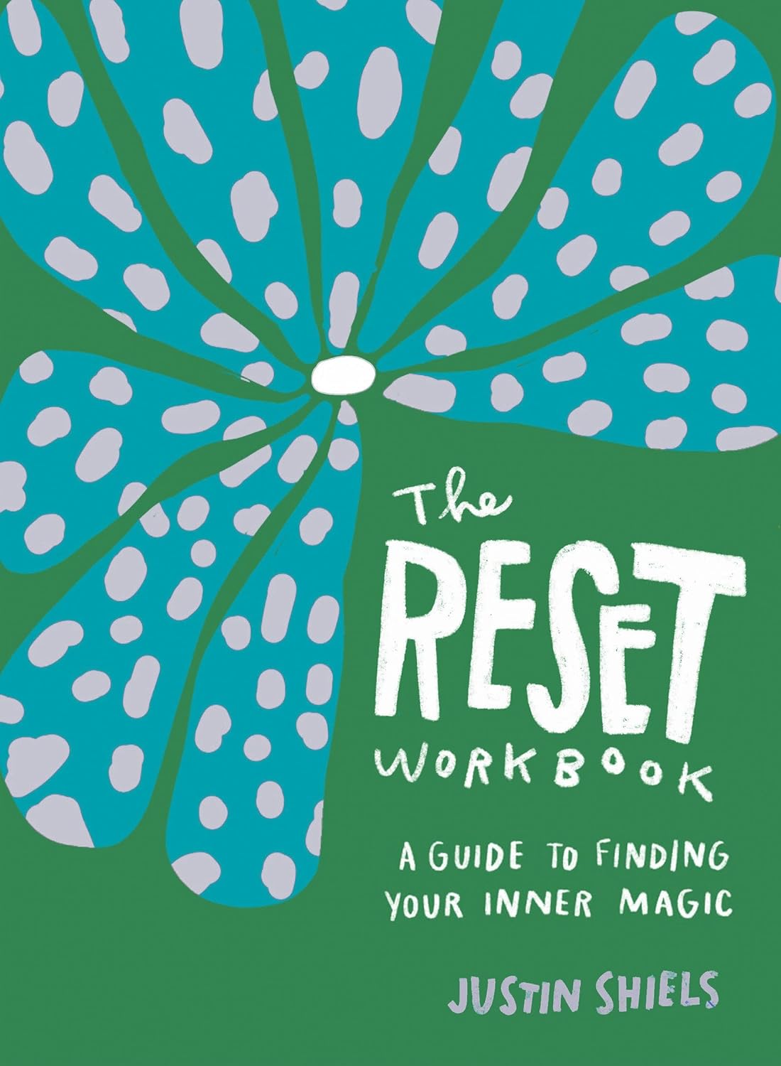 The Reset Workbook, by Justin Shiels