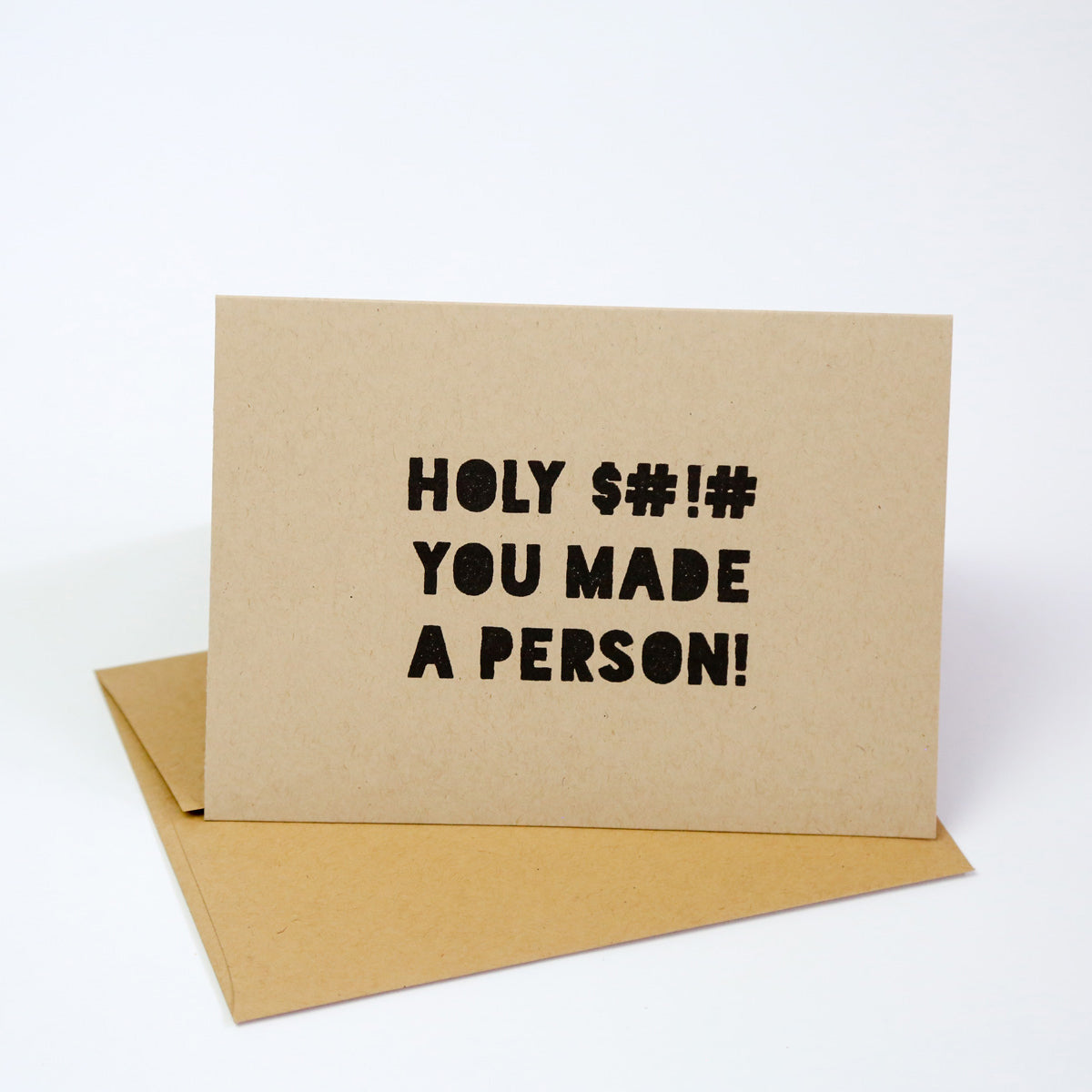 Holy $#!# you made a person - Greeting Card