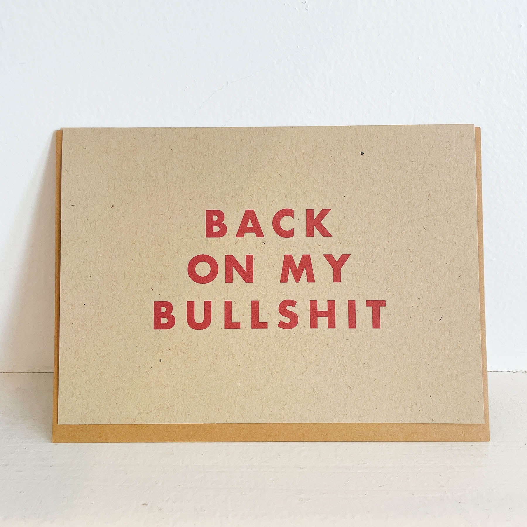 Back on my bullshit - Greeting Cards