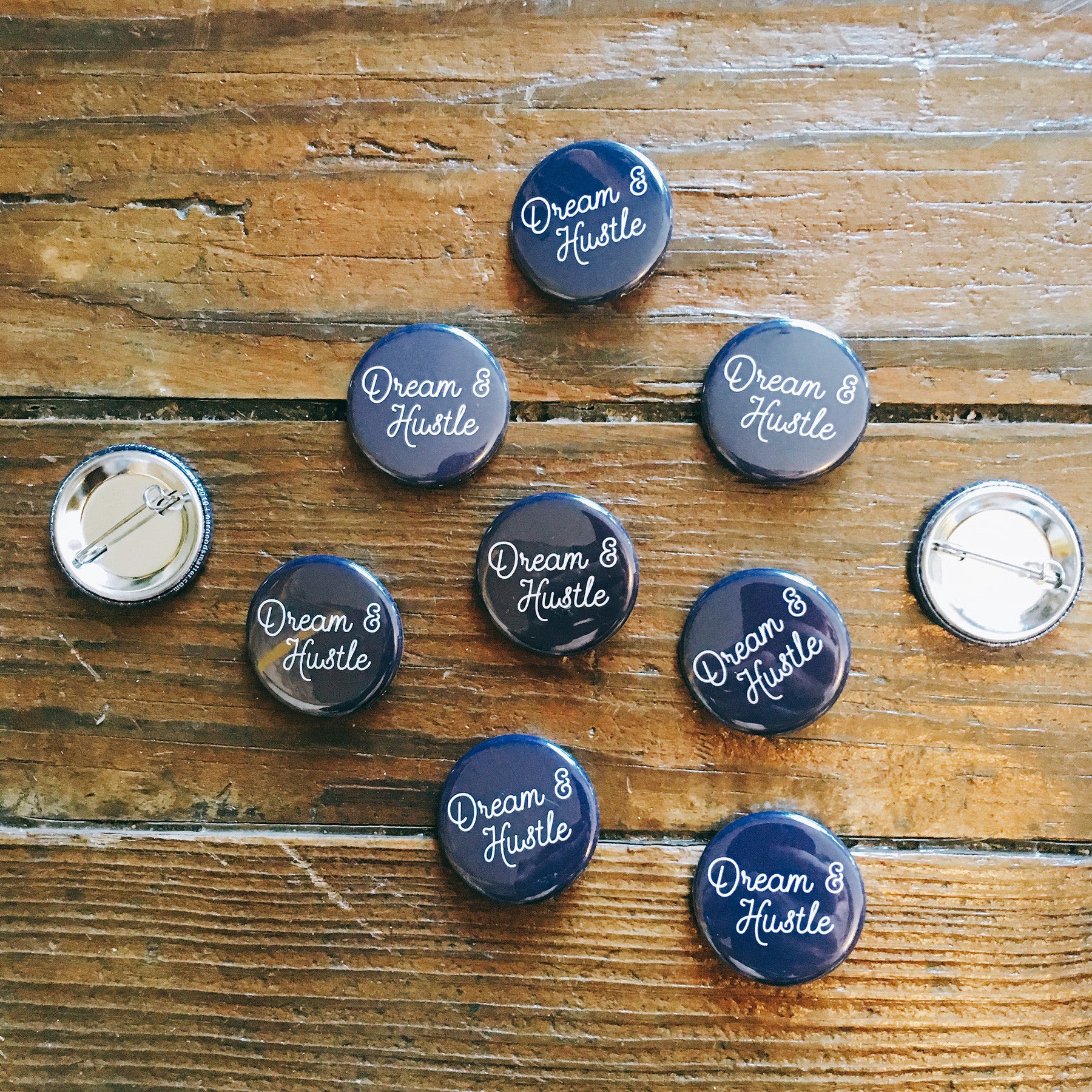 Dream & Hustle Button