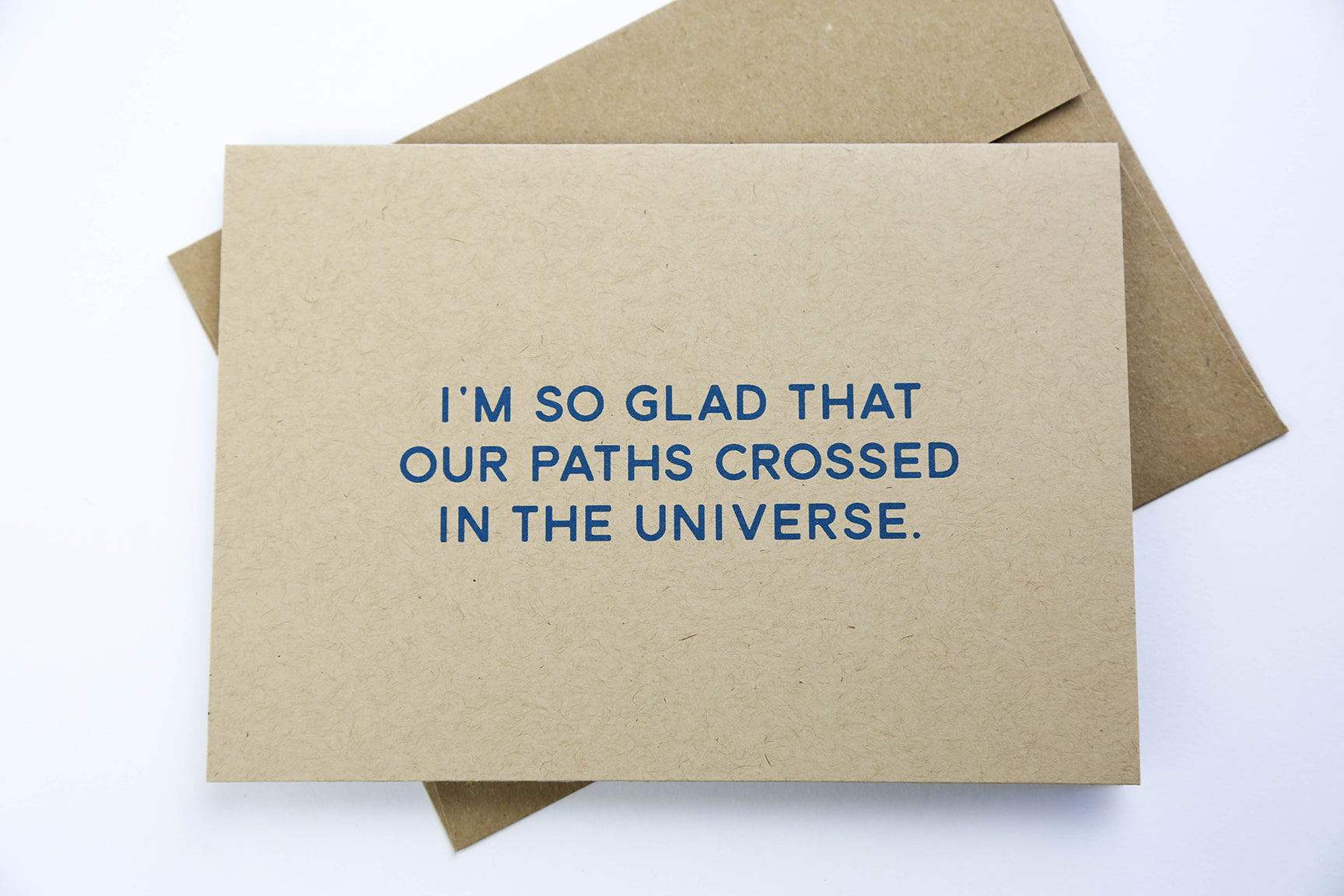 I'm So Glad our Paths Crossed in the Universe - Greeting Card