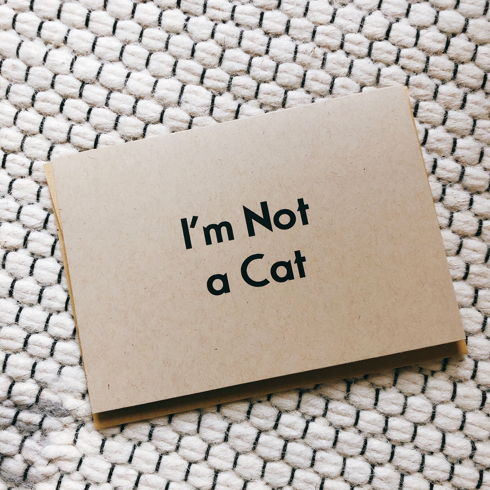 I'm Not a Cat - Greeting Cards
