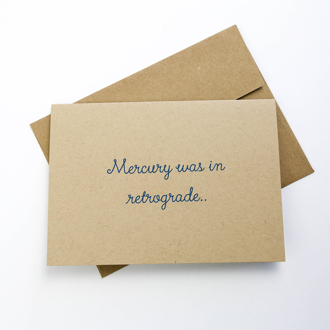 Mercury was in retrograde - Greeting Card