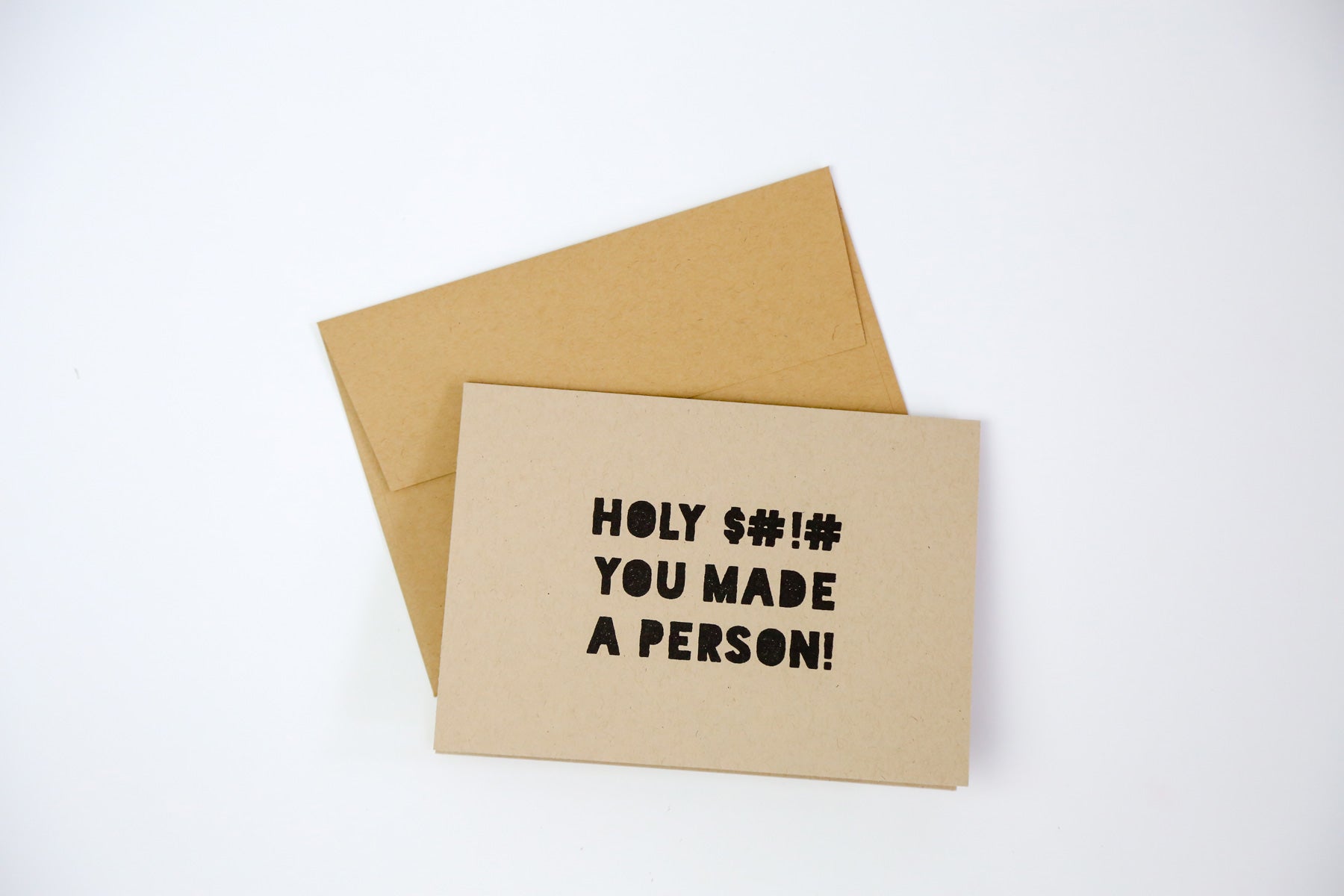 Holy $#!# you made a person - Greeting Card