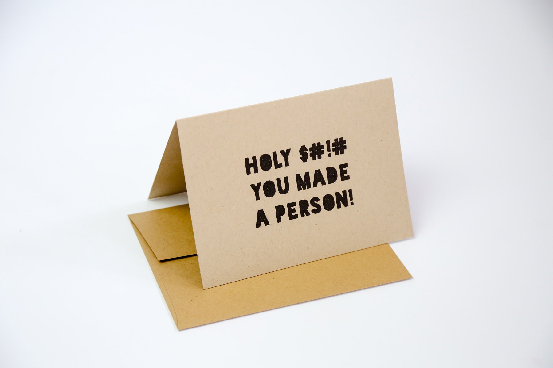 Holy $#!# you made a person - Greeting Card