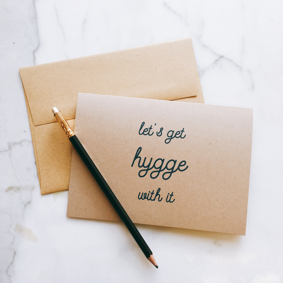 Let's get hygge with it - Greeting Card