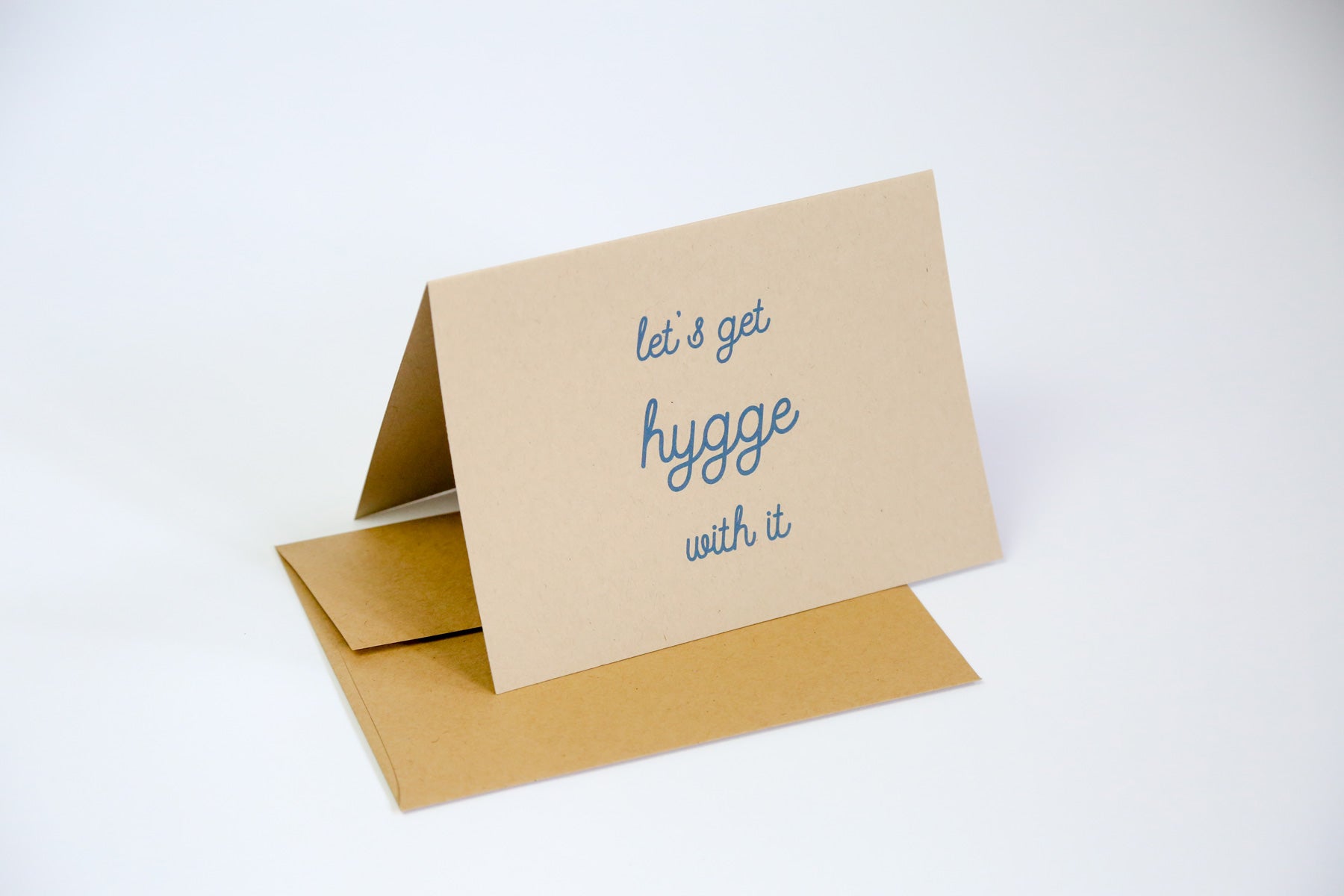 Let's get hygge with it - Greeting Card