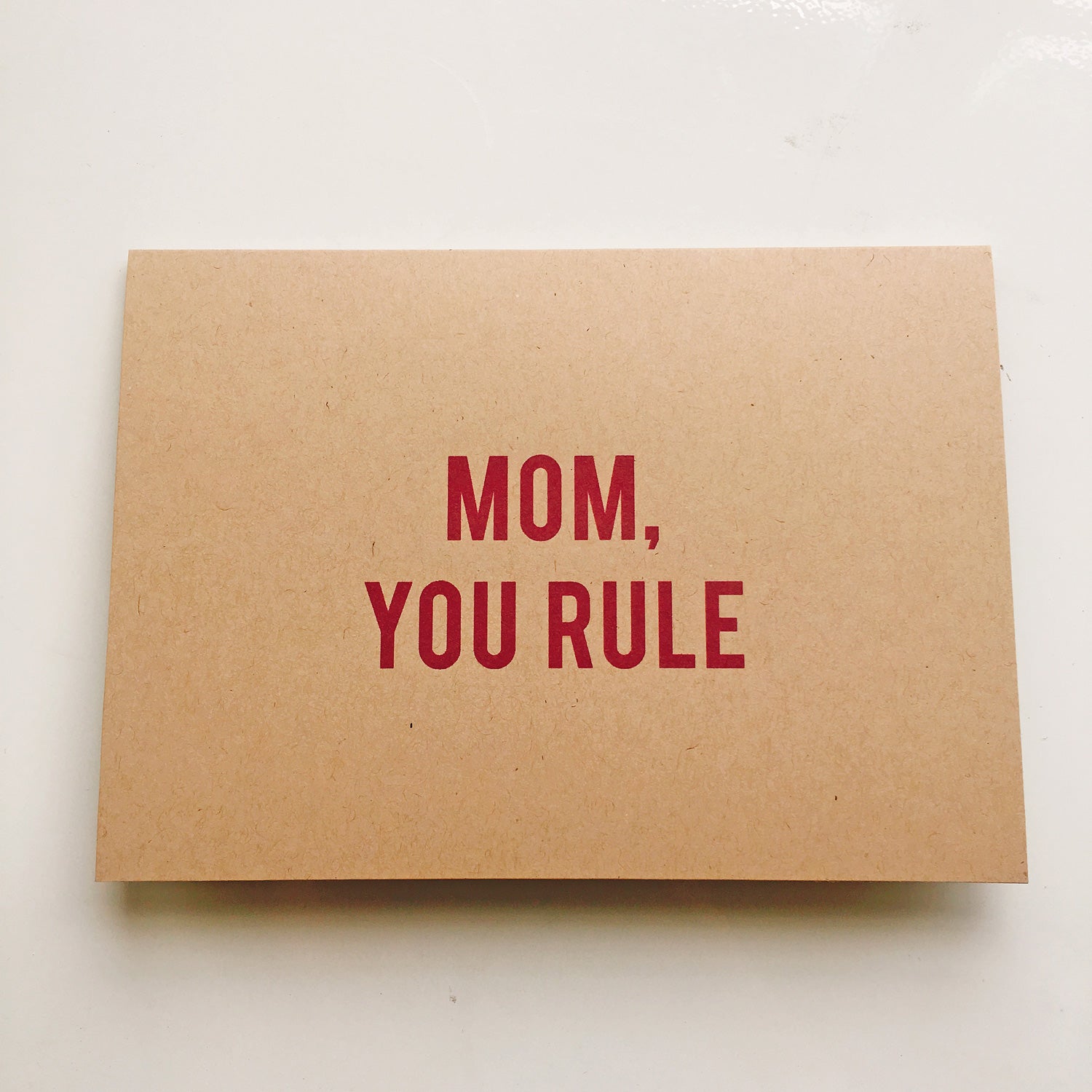 Mom, You Rule - Greeting Card
