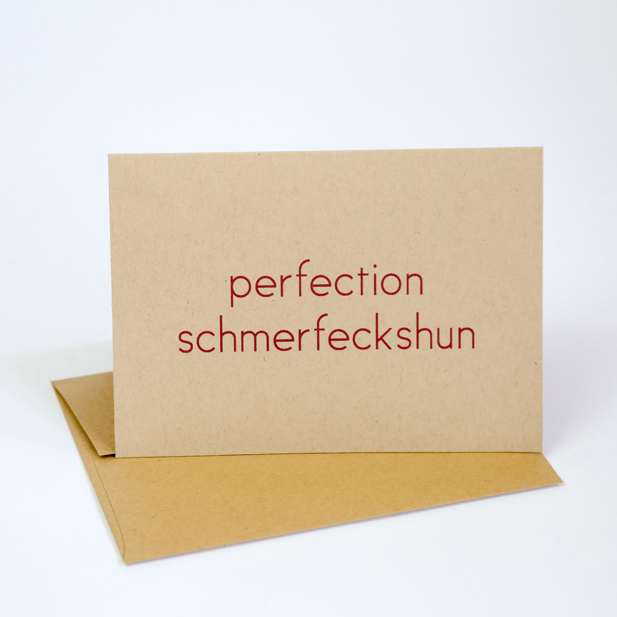 perfection schmerfeckshun - Greeting Card